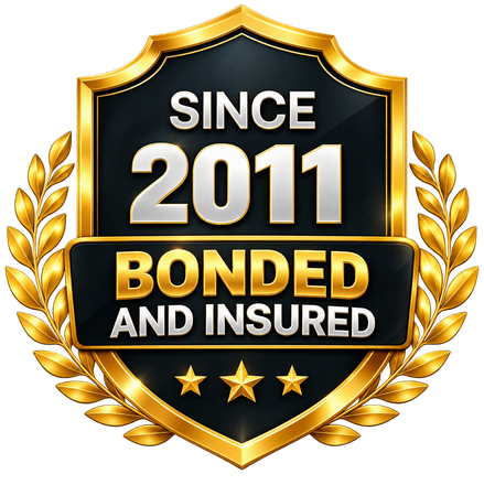 Since 2011 - Bonded and Insured